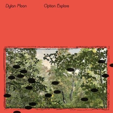 Option explore DYLAN MOON