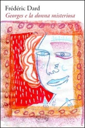 Georges e la donna misteriosa Frédéric Dard