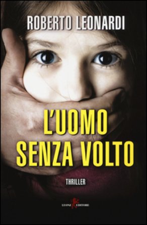 L'uomo senza volto Roberto Leonardi