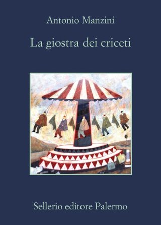 La giostra dei criceti Antonio Manzini