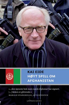 Høyt spill om Afghanistan - Bok av Kai Eide - Hardback