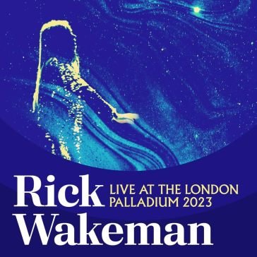 Live at the london palladium 2023 Rick Wakeman
