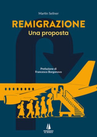 Remigrazione. Una proposta Martin Sellner