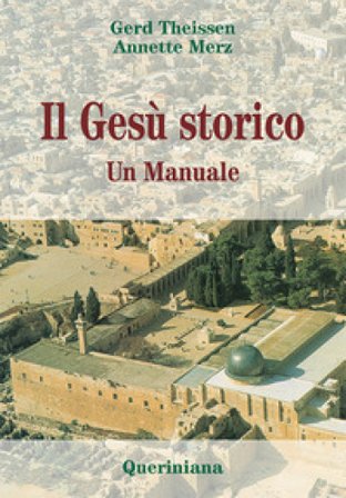 Il Gesù storico. Un manuale Gerd Theissen