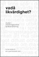 Vadå likvärdighet?