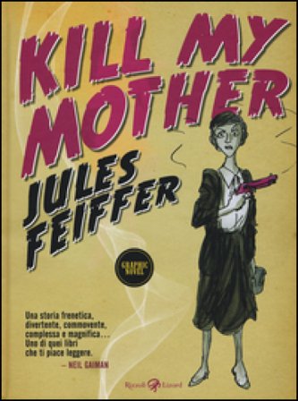 Kill my mother Jules Feiffer