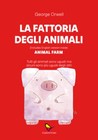 La fattoria degli animali. Animal Farm. Ediz. multilingue George Orwell