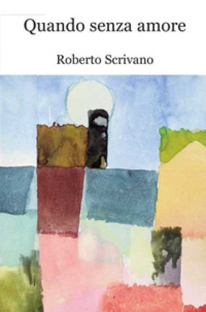 Quando senza amore Roberto Scrivano