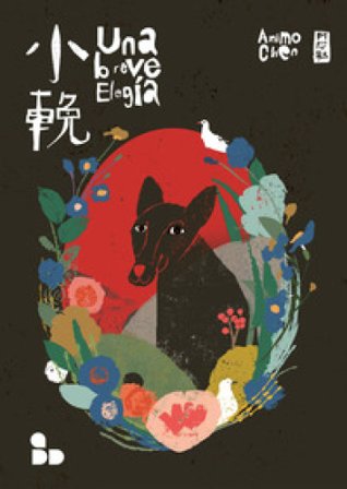 Una breve elegia Animo Chen