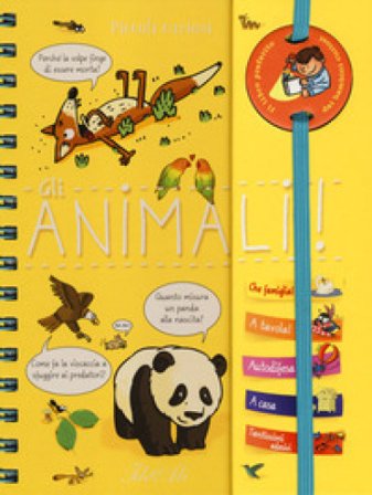 Gli animali. Piccoli curiosi. Con adesivi. Ediz. a colori. Ediz. a spirale Marie Ligier de Laprade