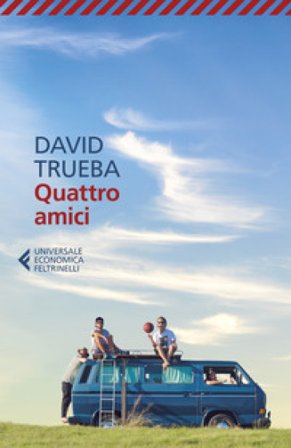 Quattro amici David Trueba