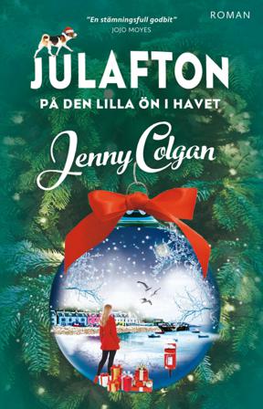 Julafton på den lilla ön i havet - Bok av Jenny Colgan - Inbunden