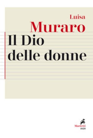 Il Dio delle donne Luisa Muraro