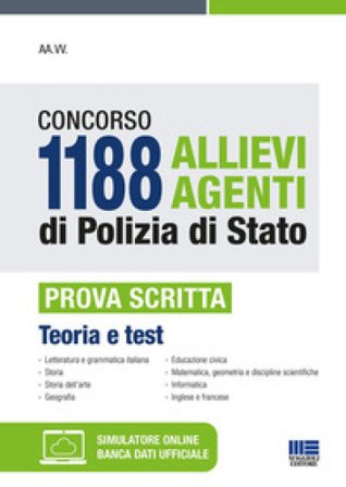 Concorso 1188 allievi agenti di Polizia di Stato. Prova scritta. Con software di simulazione