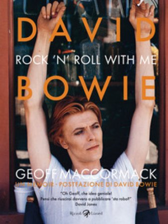 David Bowie. Rock'n'Roll with me. Ediz. illustrata Geoff MacCormack