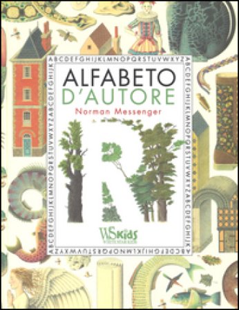 Alfabeto d'autore. Ediz. illustrata Norman Messenger