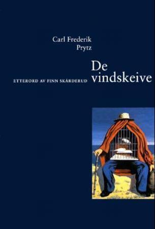 De vindskeive - Bok av Carl Frederik Prytz - Hardback