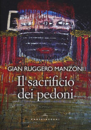 Il sacrificio dei pedoni Gian Ruggero Manzoni