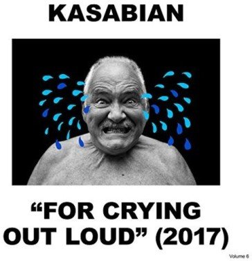 For crying out loud Kasabian