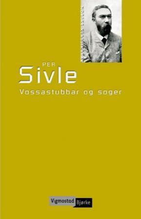 Vossastubbar og soger - Bok av Per Sivle - Hardback