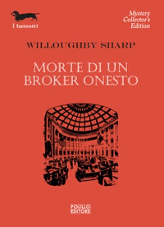 Morte di un broker onesto Willoughby Sharp