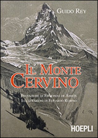Il monte Cervino Guido Rey