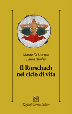 Il Rorschach nel ciclo di vita Mauro Di Lorenzo