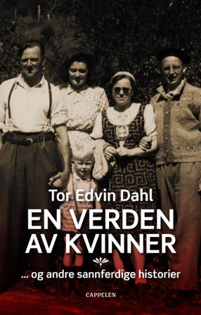 En verden av kvinner - Bok av Tor Edvin Dahl - Hardback