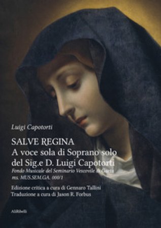 Salve Regina a voce sola di soprano solo del Sig.e D. Luigi Capotorti. Fondo Musicale del Seminario Vescovile di Gaeta ms. MUS.SEM.GA. 000/1: Ediz. 