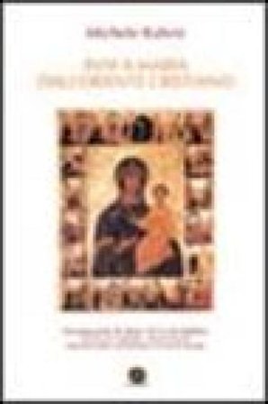 Inni a Maria dall'Oriente cristiano Michele Rubini