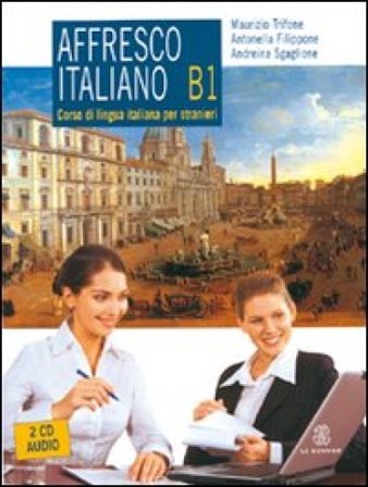 Affresco italiano B1. Corso di lingua italiana per stranieri. Con 2 CD Audio Maurizio Trifone