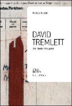 David Tremlett. The thinking in space. Ediz. illustrata Rachele Ferrario