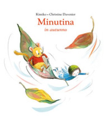 Minutina in autunno. Ediz. a colori Kimiko