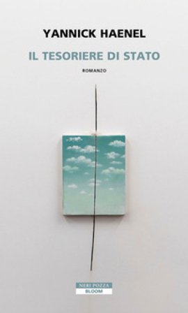 Il tesoriere di Stato Yannick Haenel