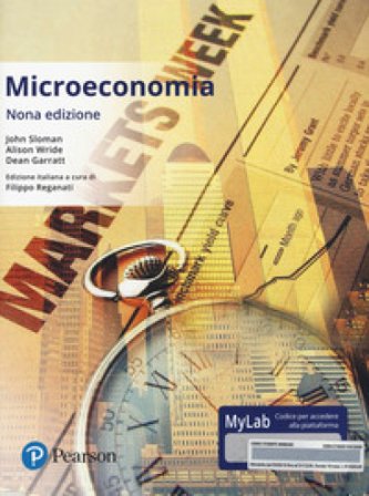 Microeconomia. Con aggiornamento online. Mylab John Sloman