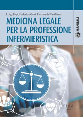 Medicina legale per la professione infermieristica Luigi Papi