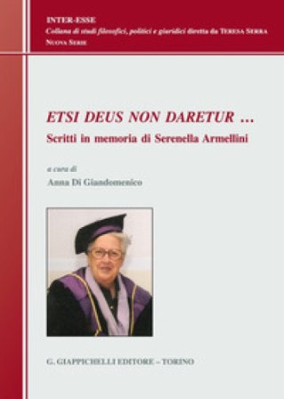 Etsi Deus non daretur... Scritti in memoria di Serenella Armellini