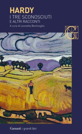 I tre sconosciuti e altri racconti Thomas Hardy