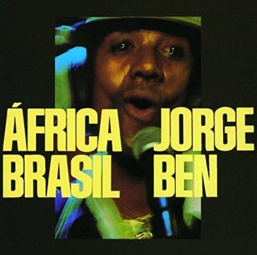 Africa brasil (limited/reissue JORGE BEN