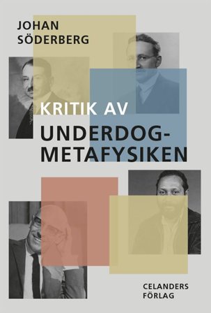 Kritik av underdog-metafysiken, ISBN: 9789187393709