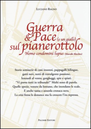 Guerra & pace (e un giallo) sul pianerottolo Luciano Ragno