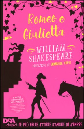 Romeo e Giulietta. Con e-book William Shakespeare