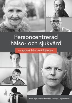 Personcentrerad hälso- och sjukvård – rapport från verkligheten