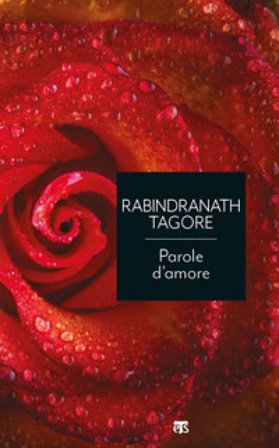 Parole d'amore Rabindranath Tagore