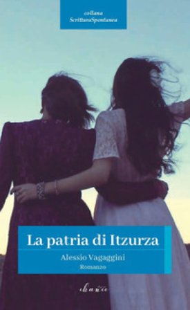 La patria di Itzurza Alessio Vagaggini