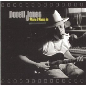 Where i wanna be DONELL JONES