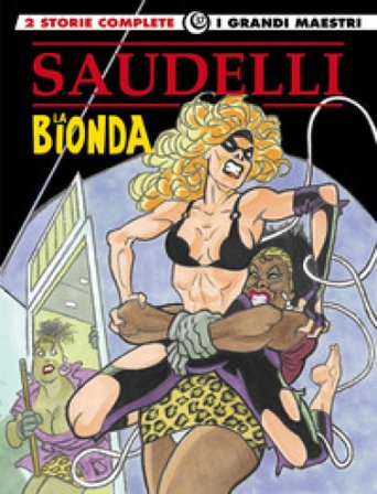 La bionda. Vol. 4: Un nuovo look-Maledette perle Franco Saudelli