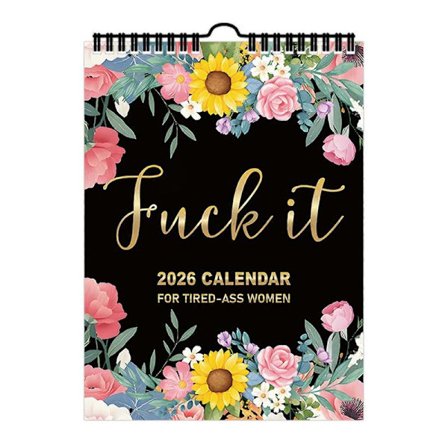 Fuck It 2026 -kalenteri väsyneille naisille, 2026 seinäkalenteri, vitsilahja naisille