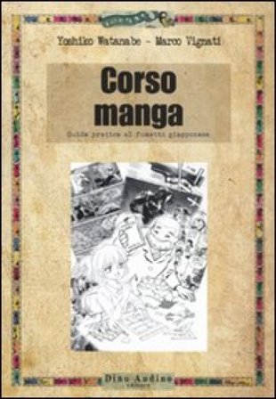 Corso di manga. Ediz. illustrata Yoshiko Watanabe
