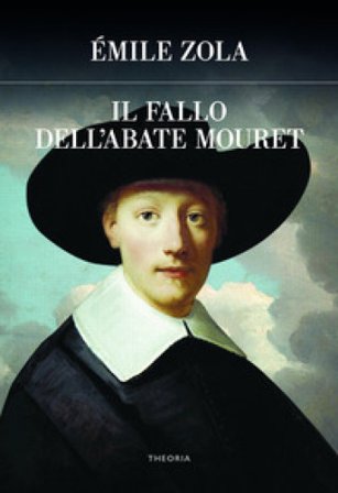 Il fallo dell'abate Mouret Emile Zola